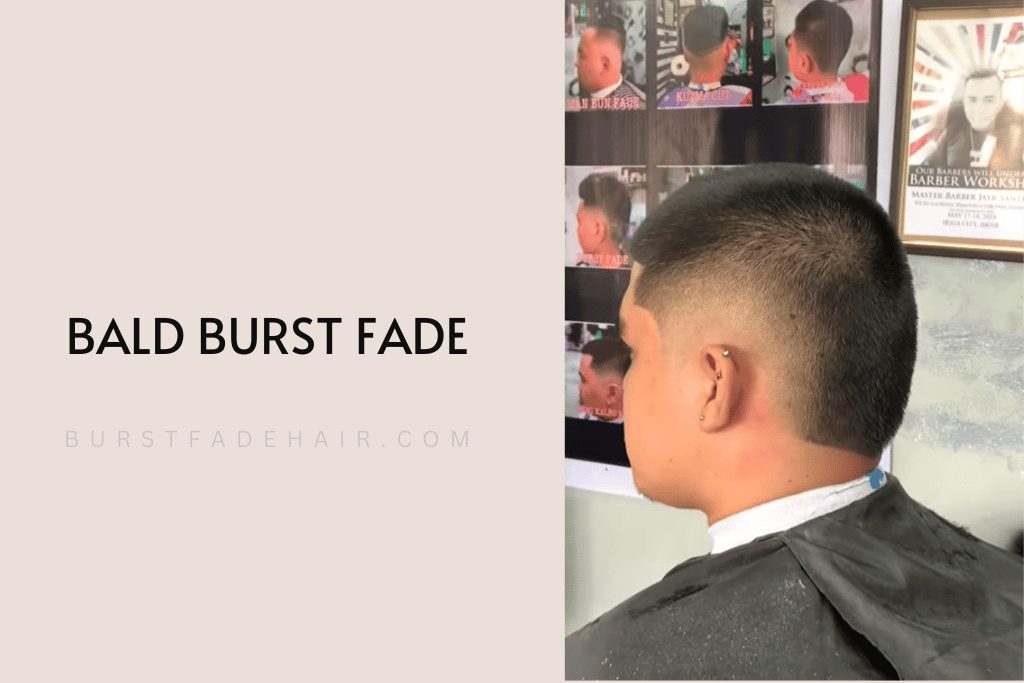 The Ultimate Guide to the Bald Burst Fade