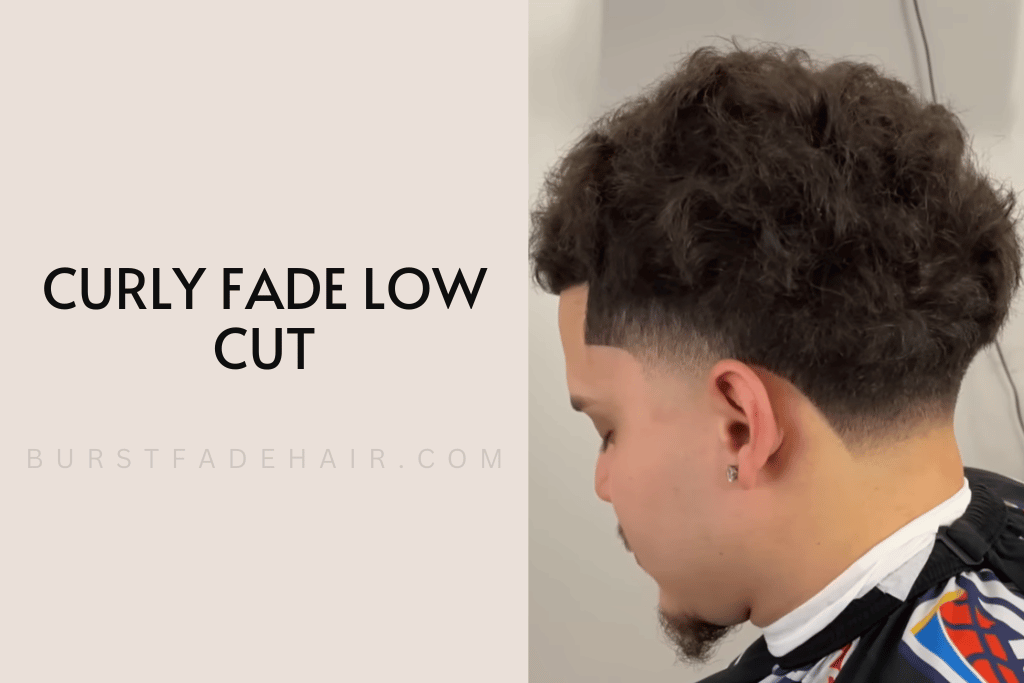 Curly Fade Low Cut