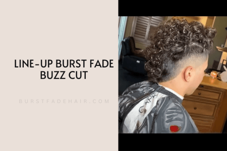 Burst Fade Buzz Cut: The Ultimate Guide to a Stylish Haircut