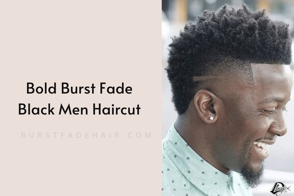 The Bold Burst Fade Black Men Haircut