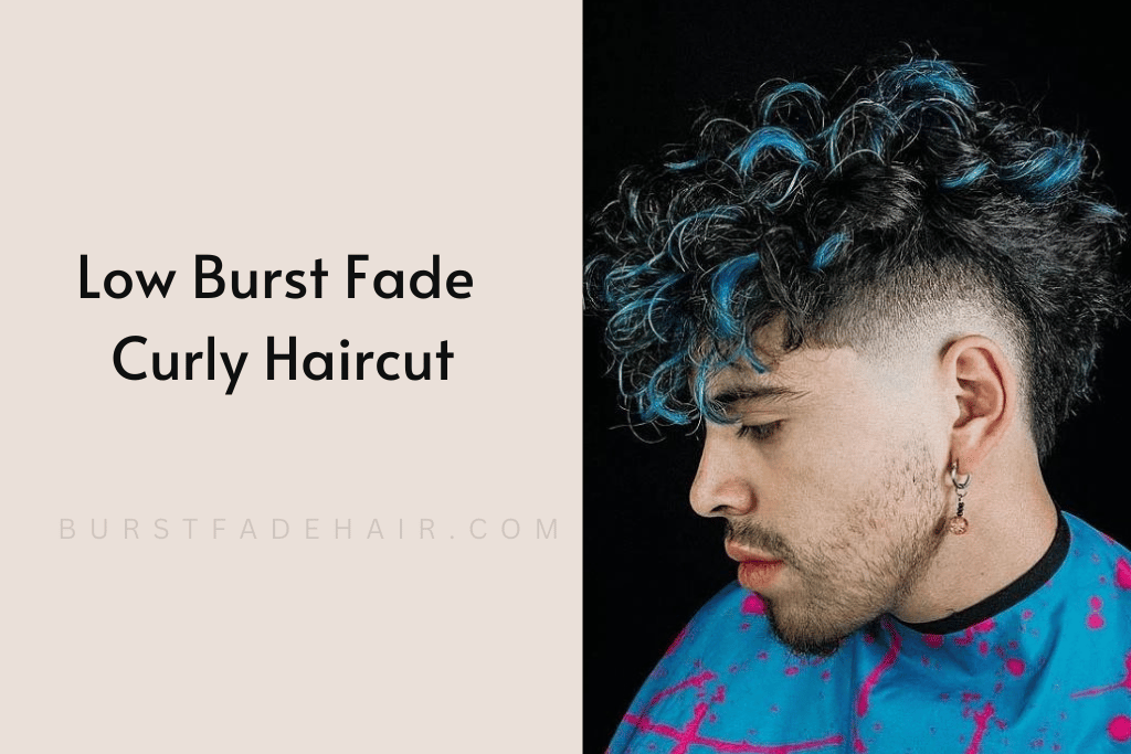 The Trendy Low Burst Fade Curly Haircut: A Fresh Style for Textured Hair